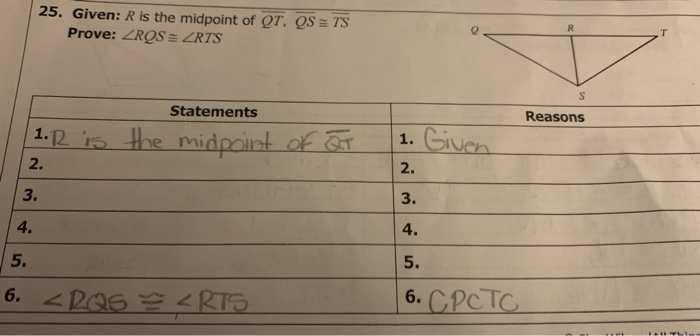 25 Given R Is The Midpoint Of Qt Qs Ts Prove Chegg 