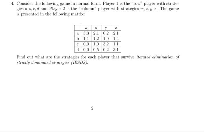 Solved 4. Consider the following game in normal form. Player | Chegg.com
