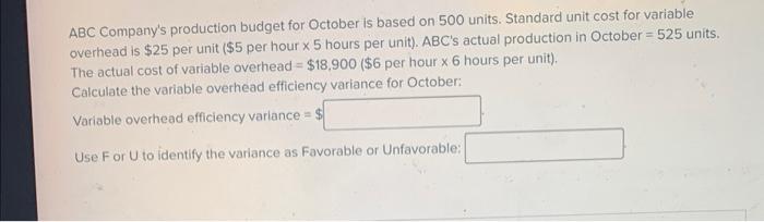 Solved ABC Company's production budget for October is based
