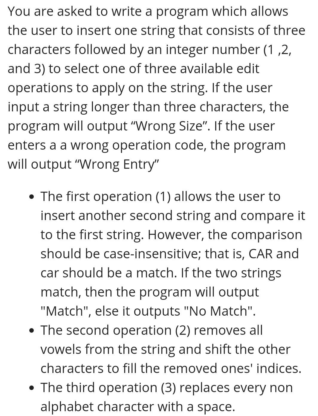 Solved You are asked to write a program which allows the | Chegg.com