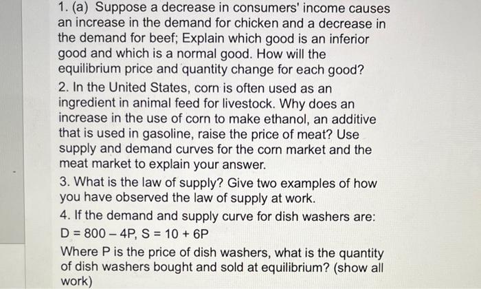 Solved 1. (a) Suppose a decrease in consumers' income causes | Chegg.com