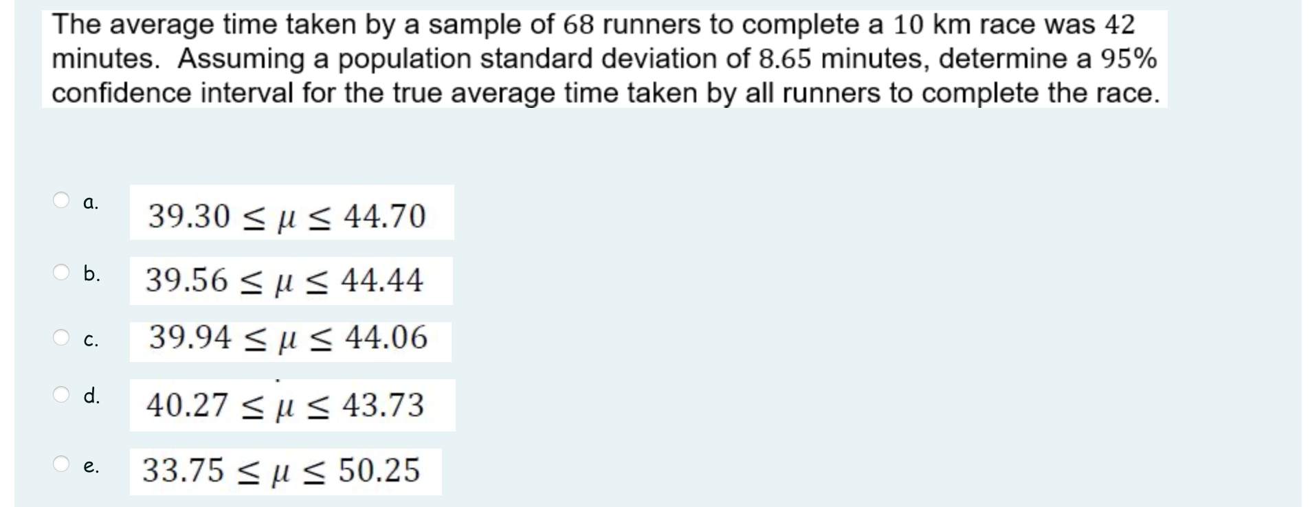 Solved The average time taken by a sample of 68 ﻿runners to | Chegg.com