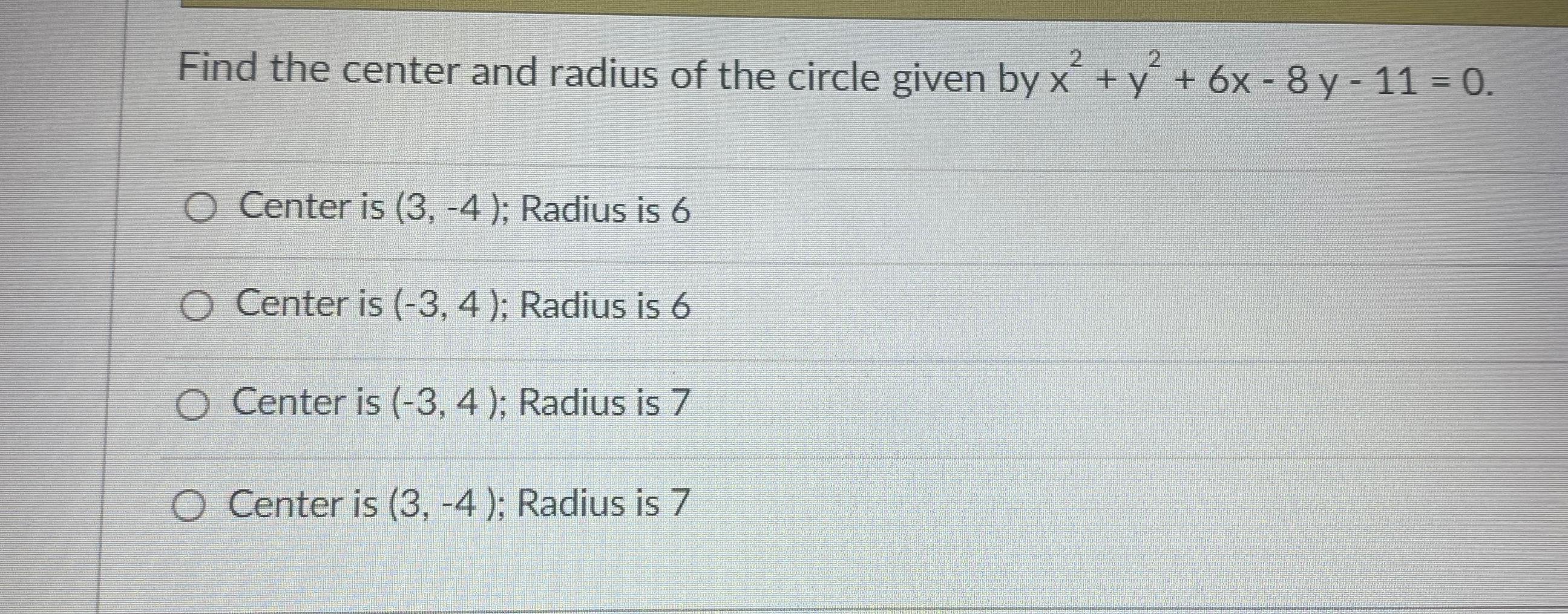 Solved Find the center and radius of the circle given by | Chegg.com