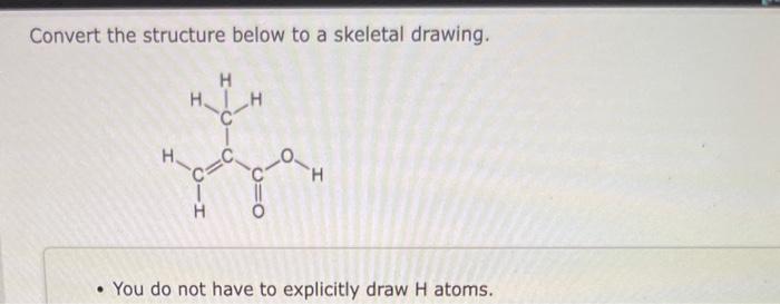 Solved Convert The Structure Below To A Skeletal Drawing. - | Chegg.com