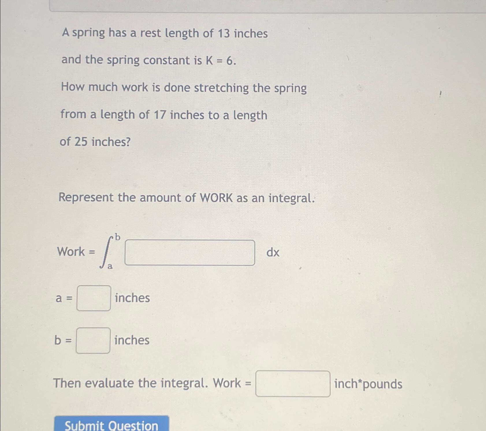 A spring has a rest length of 13 ﻿inches and the | Chegg.com