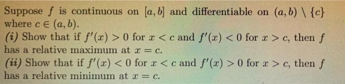 Solved Suppose f is continuous on (a, b) and differentiable | Chegg.com