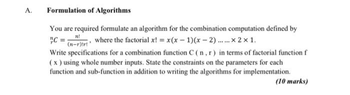 Solved A Formulation of Algorithms n! You are required | Chegg.com