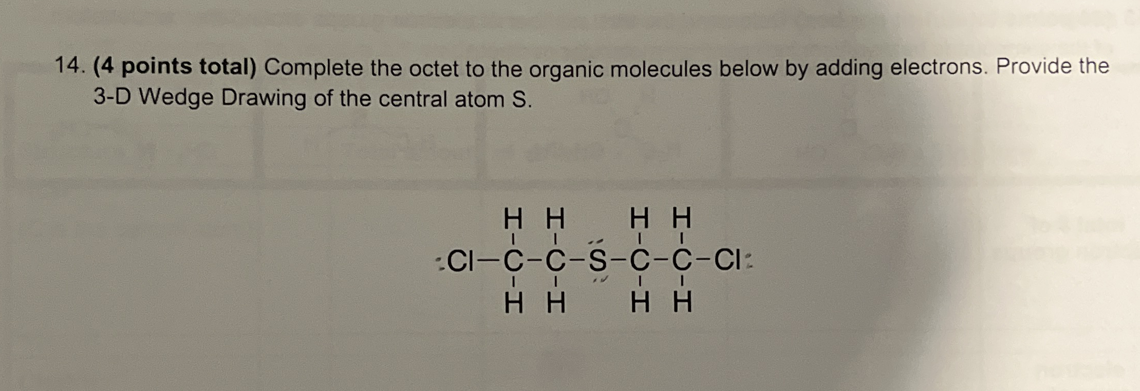 Solved (4 ﻿points total) ﻿Complete the octet to the organic | Chegg.com