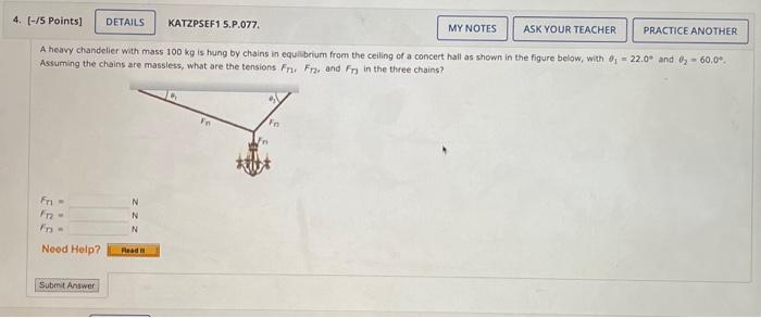 Solved A heavy chandelier with mass 100 kg is hung by chains | Chegg.com