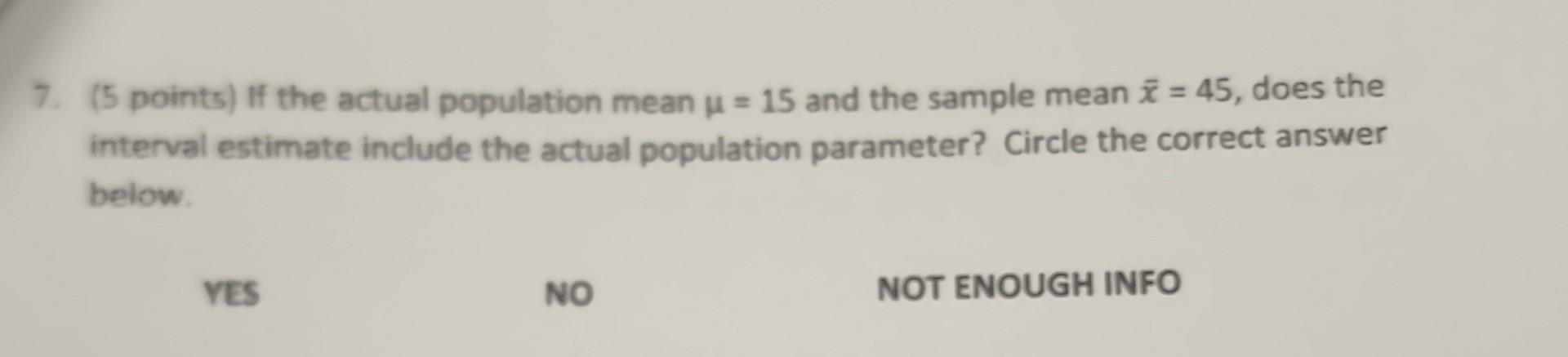 Solved If the actual population mean U=15 and the sample | Chegg.com