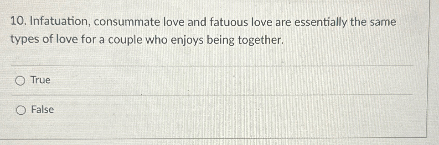 Solved Infatuation, consummate love and fatuous love are | Chegg.com