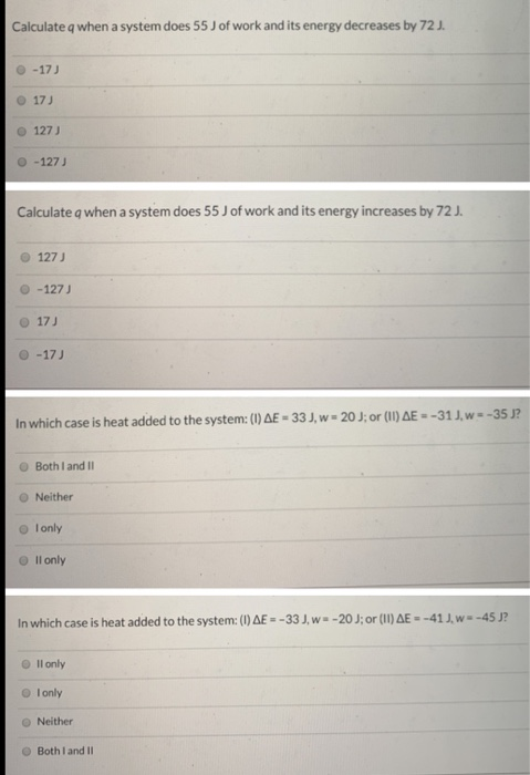 Calculate Q When A System Does 55 J Of Work And Its Chegg Com