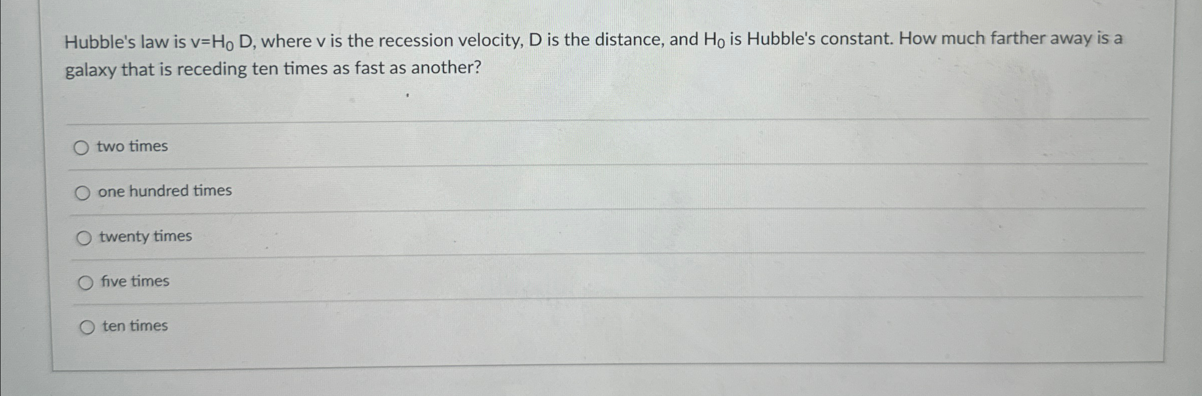 Solved Hubble's law is v=H0D, ﻿where v ﻿is the recession | Chegg.com