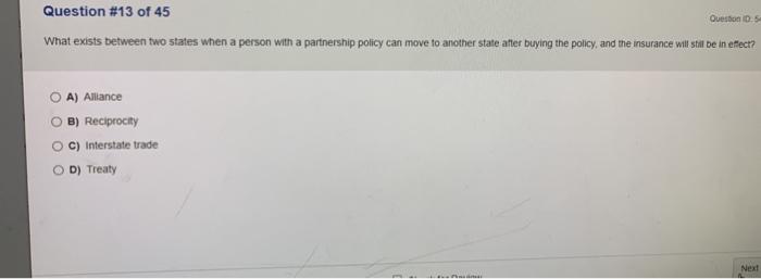 Questions Question #13 of 45 What exists between two states when a person with a partnership policy can move to another state