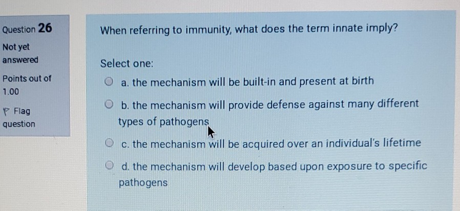 Solved Question 26 When referring to immunity, what does the | Chegg.com