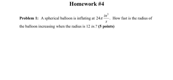 Solved Problem 1: A spherical balloon is inflating at | Chegg.com