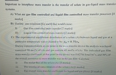 Solved Important to interphase mass transfer is the transfer | Chegg.com