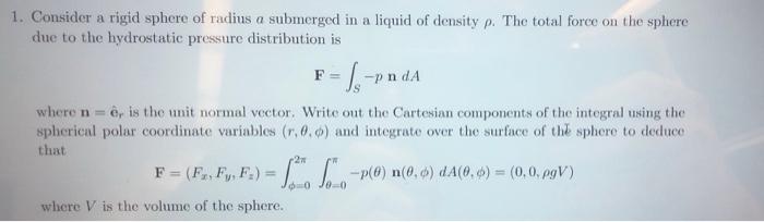 Solved F 1. Consider a rigid sphere of radius a submerged in | Chegg.com