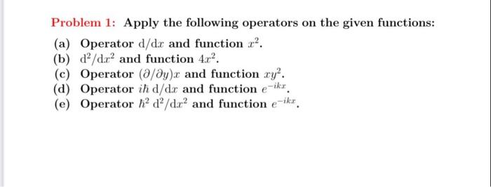 Solved Problem 1: Apply the following operators on the given | Chegg.com
