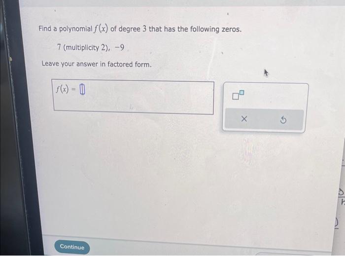 Solved find a polynomial f(x) of degree 3 that has the | Chegg.com