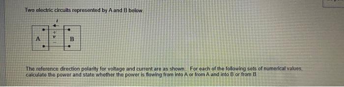 Solved Two Electric Circuits Represented By A And B Below A | Chegg.com