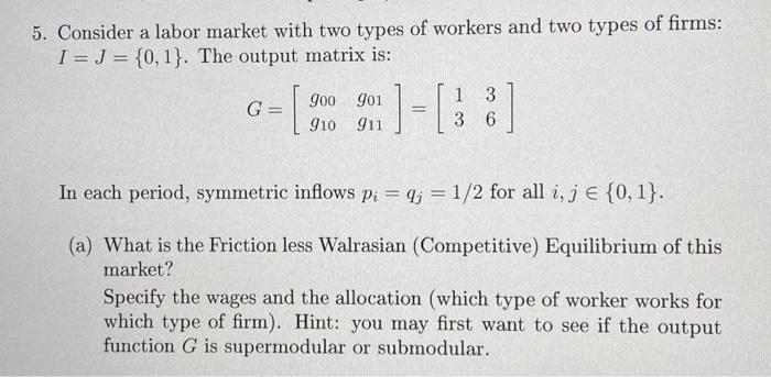 Solved . Consider a labor market with two types of workers | Chegg.com