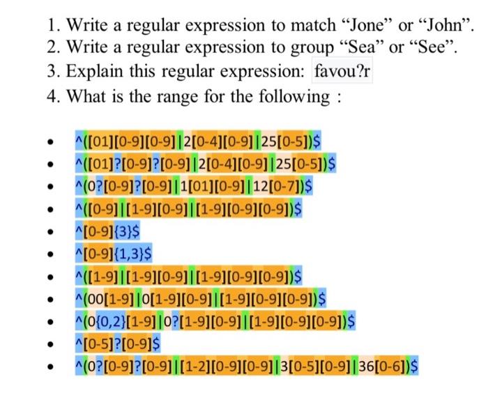 Solved 1. Write a regular expression to match “Jone” or | Chegg.com
