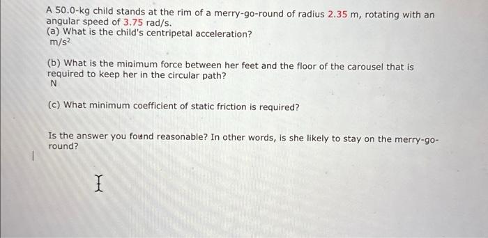 Solved A 50.0−kg child stands at the rim of a merry-go-round | Chegg.com
