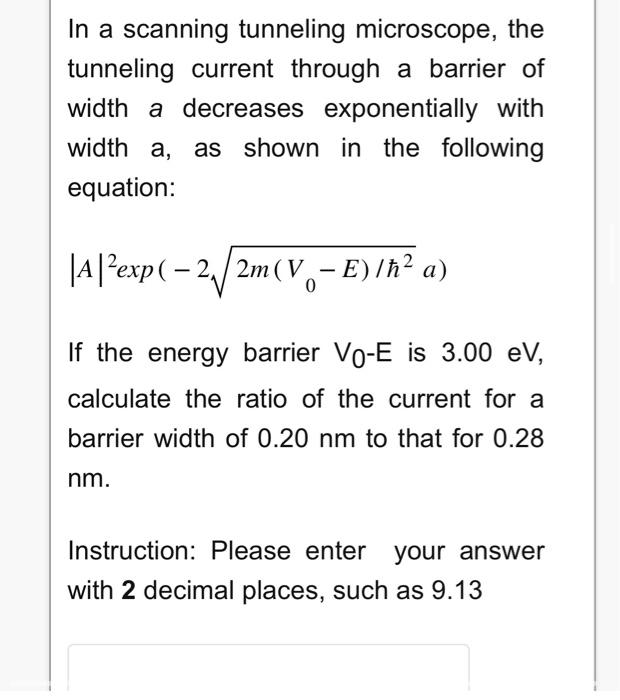 In a scanning tunneling microscope, the tunneling | Chegg.com