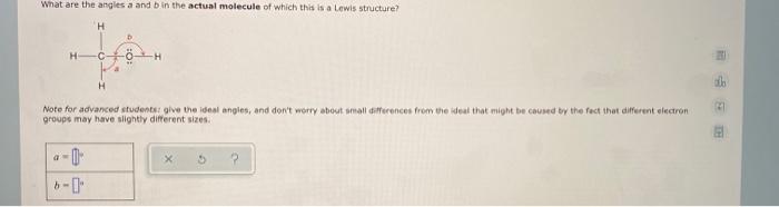 Solved What are the angles a and b in the actual molecule of | Chegg.com
