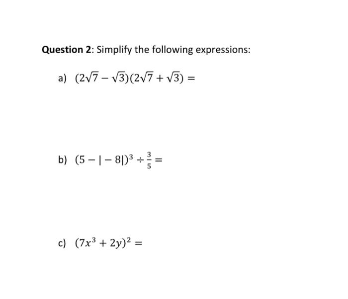 Solved Question 2: Simplify The Following Expressions: A) | Chegg.com