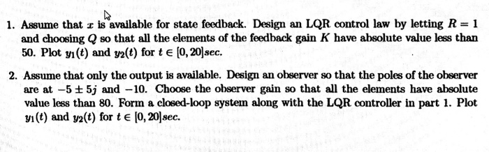 Solved Given the OPEN LOOP SYSTEM below, solve the following | Chegg.com