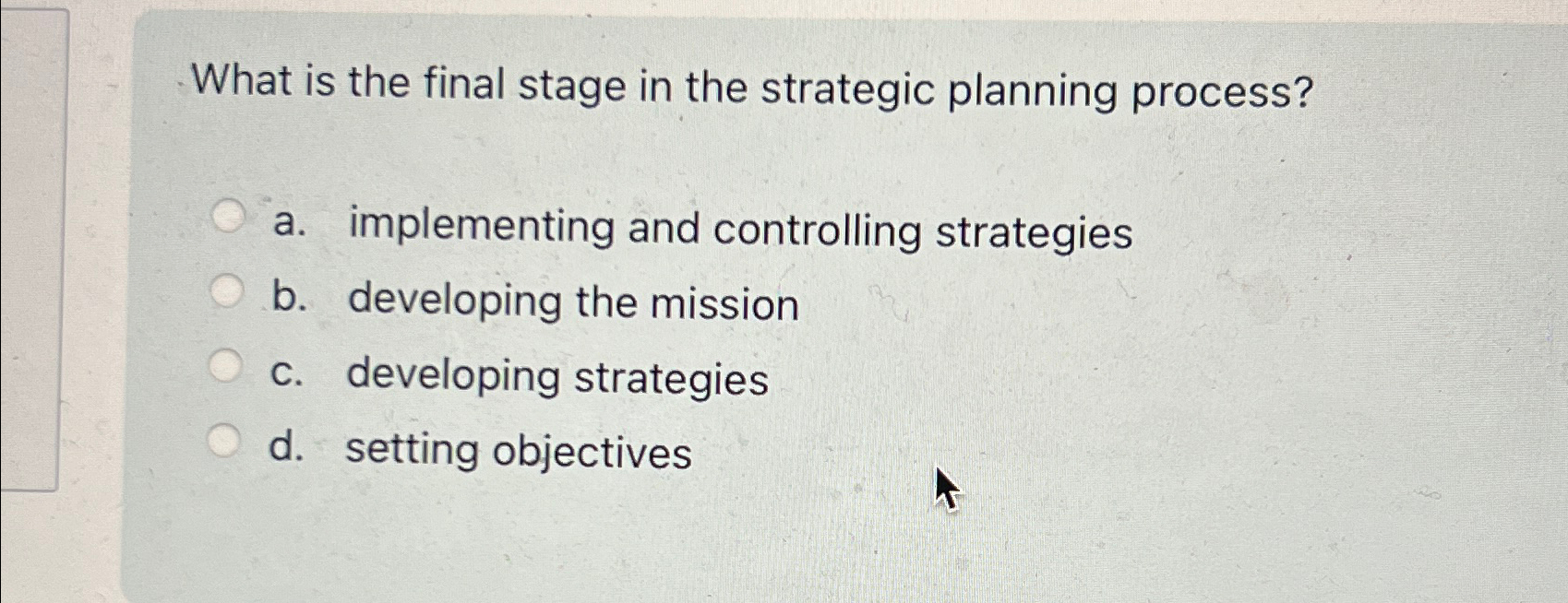 Solved What is the final stage in the strategic planning | Chegg.com