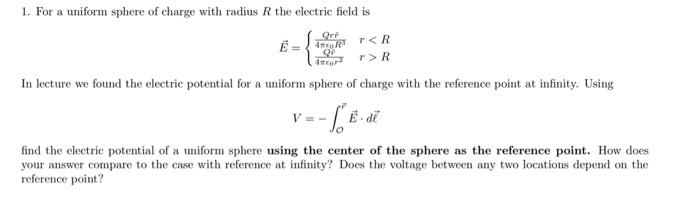 Solved For a uniform sphere of charge with radius R the | Chegg.com
