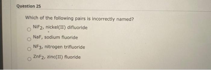Solved Question 25 Which of the following pairs is | Chegg.com