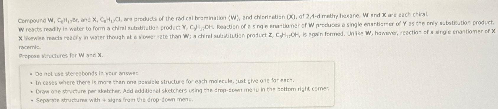 Solved Compound W,C_(8)H_(17)Br, and x,C_(8)H_(17)Cl, are | Chegg.com