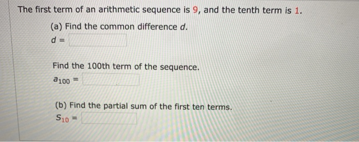 Solved The First Term Of An Arithmetic Sequence Is 9 And Chegg Com