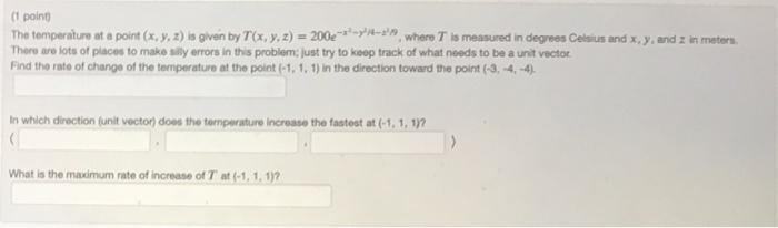 Solved (point The temperature at a point (x, y, z) is given | Chegg.com