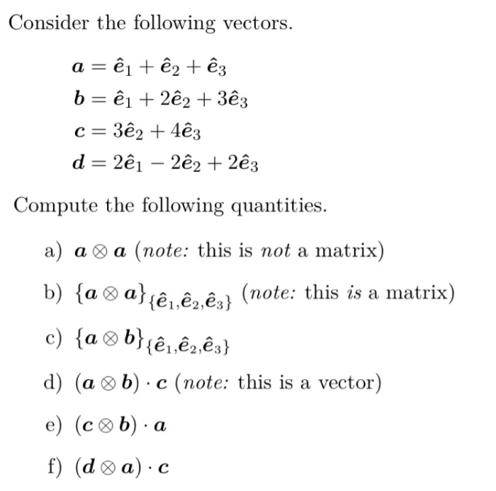 Solved Consider The Following Vectors A ệi E2 Ez B Chegg Com