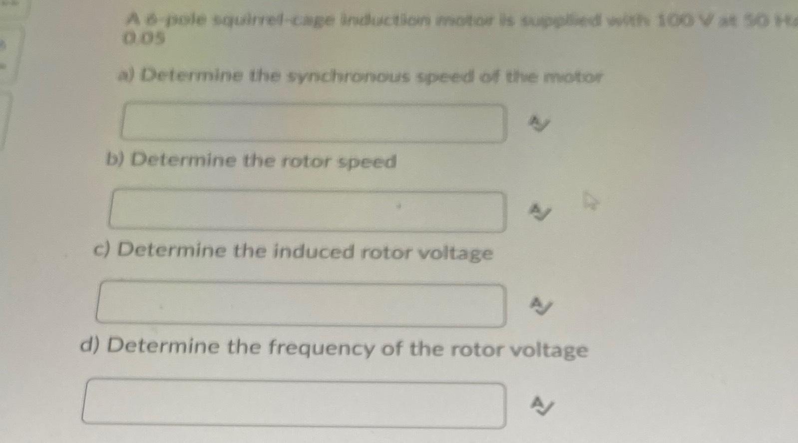 Solved A 6 ﻿pole squarrel-cage induction motor is supplied | Chegg.com