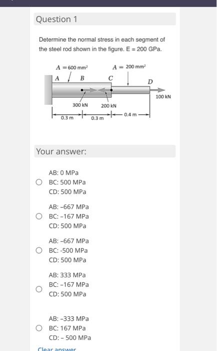 Solved Question 1 Determine the normal stress in each | Chegg.com