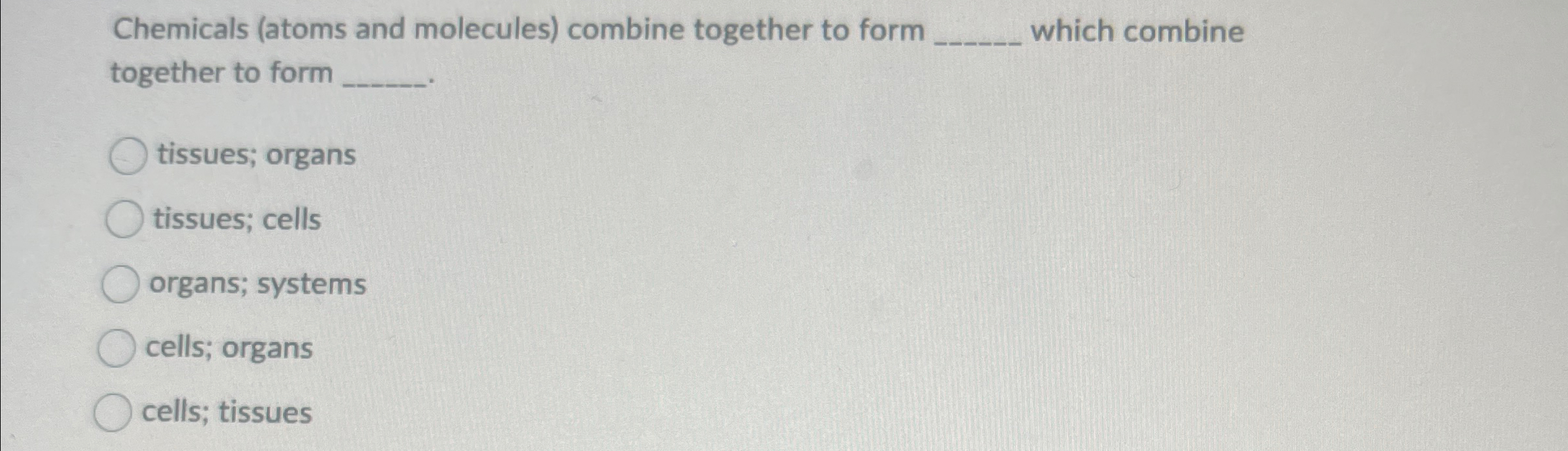 Solved Chemicals (atoms and molecules) ﻿combine together to | Chegg.com