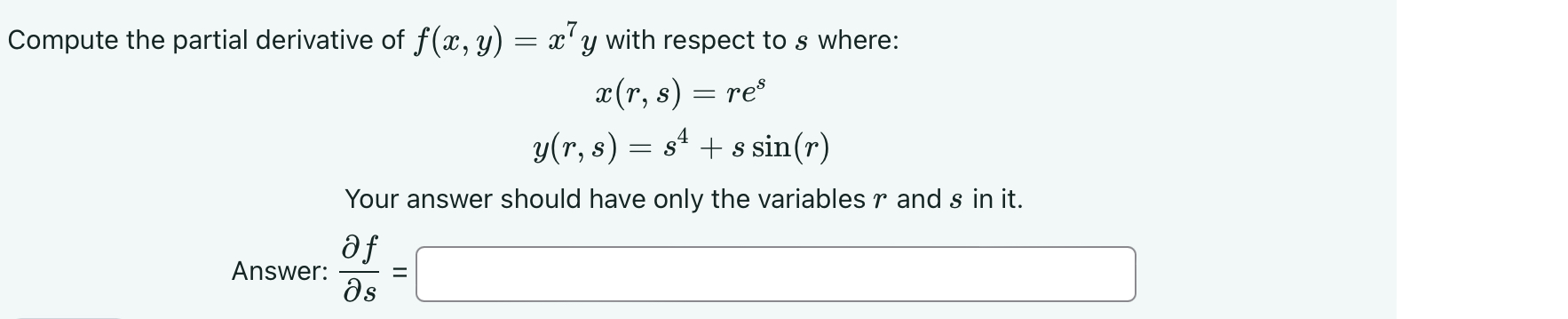 Solved Compute the partial derivative of f(x,y)=x7y ﻿with | Chegg.com