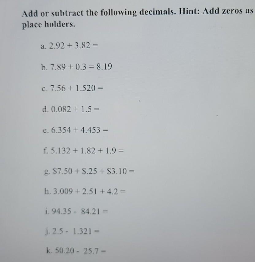 Solved Rearrange the following decimals and add. (Round your