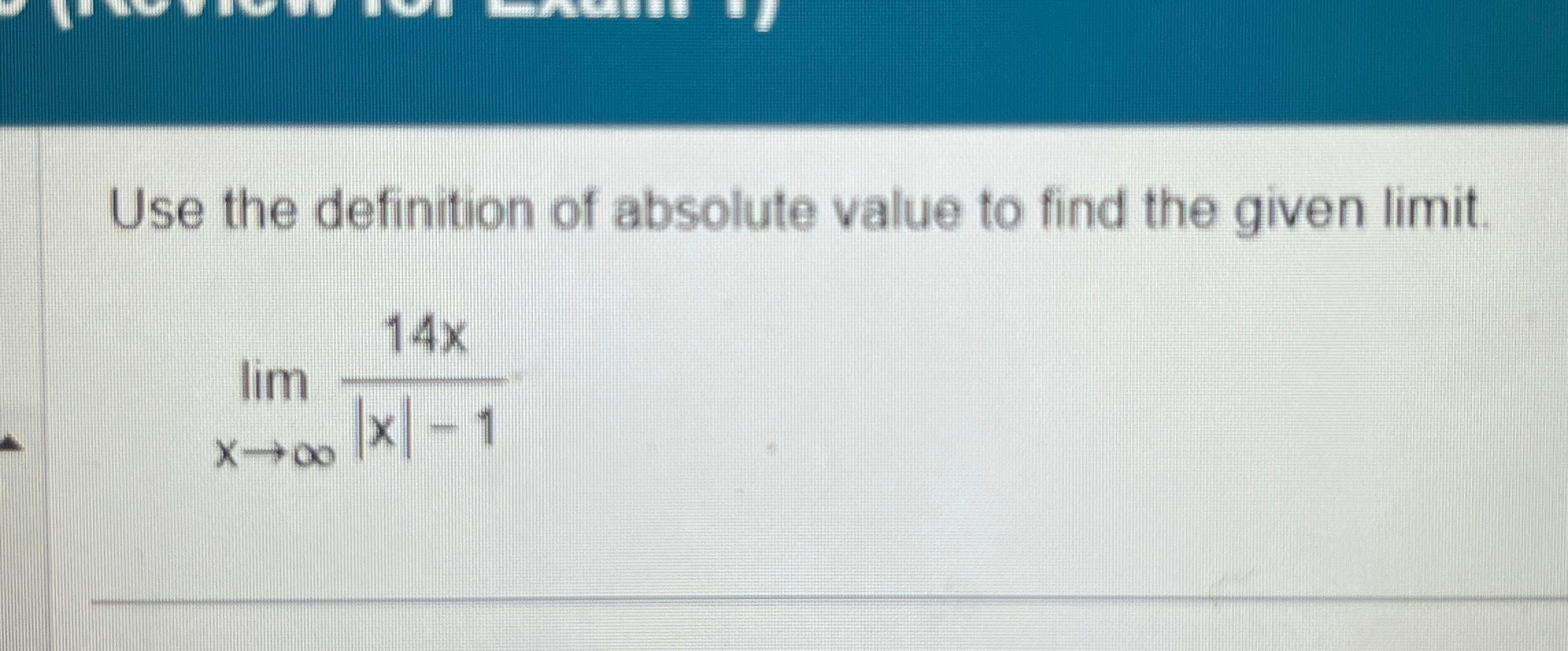 Solved Use the definition of absolute value to find the | Chegg.com