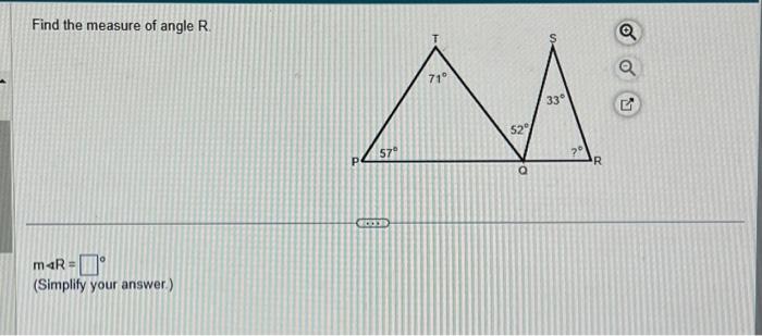 Solved Find the measure of angle R. 0 m4R= (Simplify your | Chegg.com