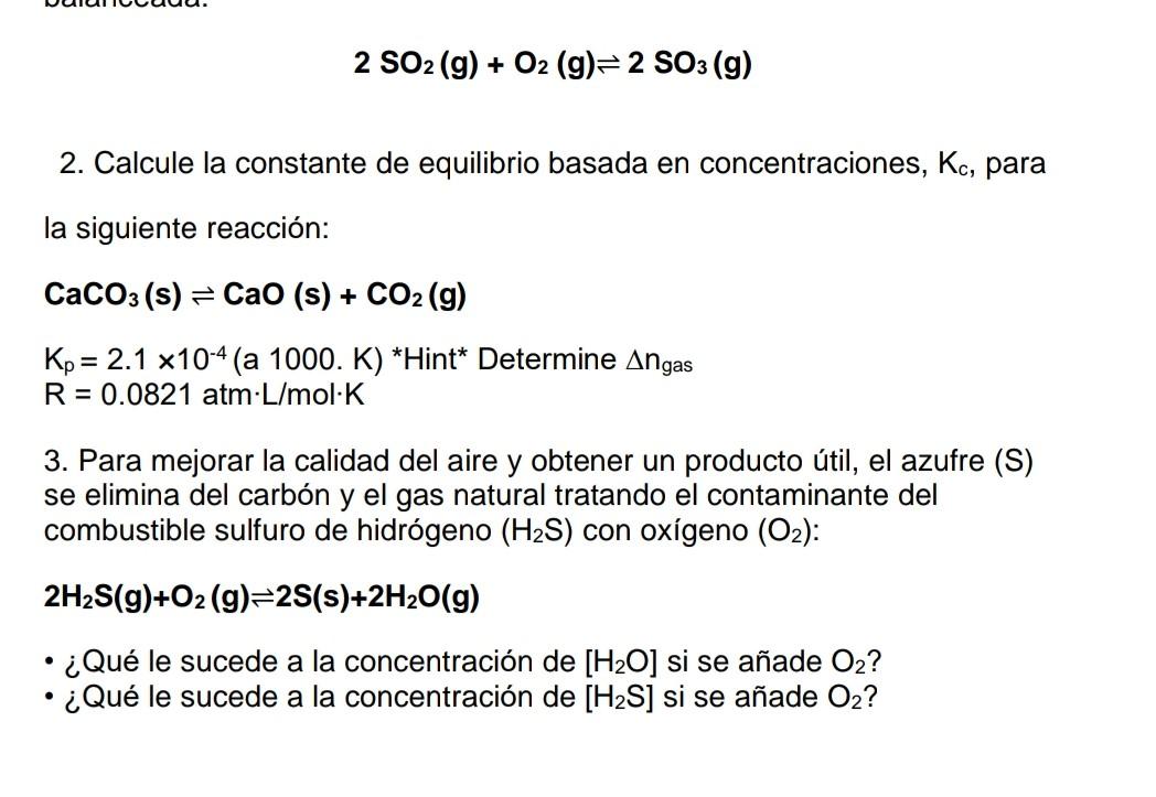 \[ 2 \mathrm{SO}_{2}(\mathrm{~g})+\mathrm{O}_{2}(\mathrm{~g}) \rightleftharpoons 2 \mathrm{SO}_{3}(\mathrm{~g}) \] 2. Calcule