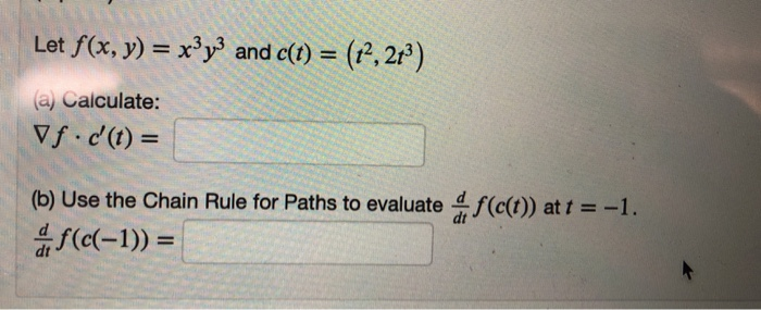 Solved Let 𝑓 𝑥 𝑦 𝑥3𝑦3f X Y X3y3 And 𝑐 𝑡 𝑡2 2𝑡3 C T Chegg Com