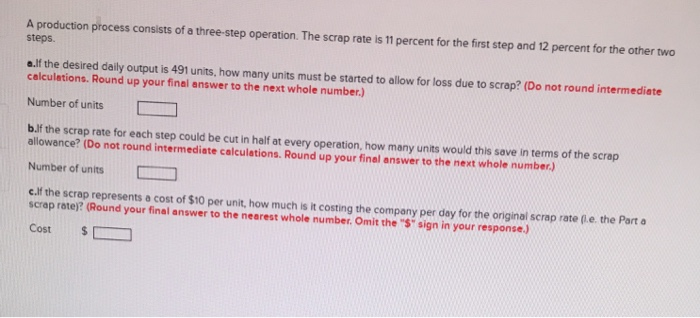 Solved A production process consists of a three-step | Chegg.com