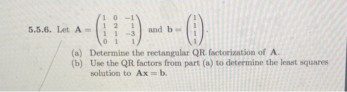 Solved 1 0 -1 1 2 1 5.5.6. Let A= 1 1 and be -3 0 1 1 (a) | Chegg.com